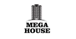 MEGA HOUSE