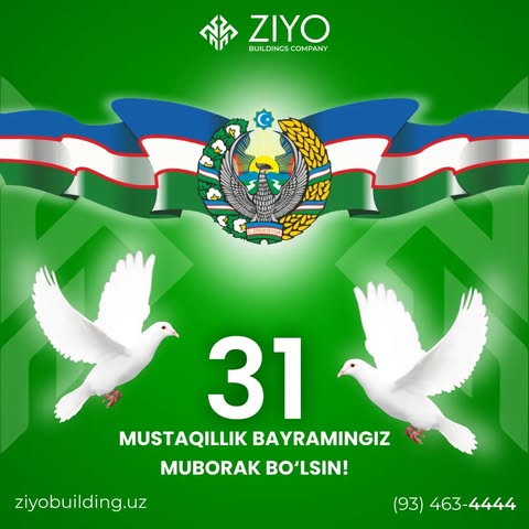 1 Сентября - Днём Независимости Республики Узбекистан!

🇺🇿 Поздравляем Вас с 31-й годовщиной Независимости Республики Узбекистан!

🎆 Вся Республика широко, ярко и весело отмечает данный праздник, а мы поздравляем вас с данным великолепным днём!
__

1 Sentabr – O‘zbekiston Respublikasi Mustaqillik kuni bilan!

 🇺🇿 O'zbekiston Respublikasi Mustaqilligining 31 yilligi bilan chin dildan tabriklaymiz!

 🎆 Butun Respublika ushbu bayramni keng, yorqin va xursandchilik bilan nishonlamoqda va sizlarni ushbu ulug' kun bilan yana bir bor tabriklaymiz!
#mustaqillik #uzbekiston #ziyobuilding #building #navoiy