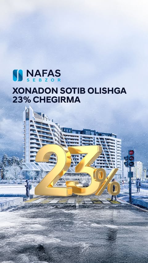 Yangi yil taklifi: Nafas Sebzor’da xonadon sotib olishga 23% chegirma!

2024-yil yakuniga yaqinlashmoqda, va sizda Nafas Sebzor xonadonlarini 23% chegirma bilan sotib olish uchun noyob imkoniyat bor. Chegirma faqat 100% to‘lov amalga oshirilgan taqdirda amal qiladi.

Xonadonni hoziroq sotib oling va 2025-yil kelajagingizga sarmoya kiriting!

📍Toshkent, So‘yib Xo‘jayev ko‘chasi, 11
📞 Telefon: 1380
🌍 Sayt: nafastjm.uz

Новогодние предложение: Скидка 23% на покупку квартиры в Nafas Sebzor!

2024 год близится к завершению, и у вас есть уникальная возможность приобрести квартиры в Nafas Sebzor с выгодой 23%. Скидка действует только при 100% оплате.

Покупайте квартиру сейчас и инвестируйте в свой будущий 2025 год

📍 Ташкент, ул. Саиба Ходжаева, 11
📞 Телефон: 1380
🌍 Сайт: nafastjm.uz